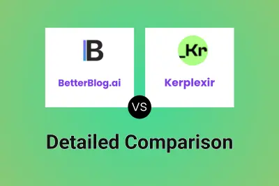 BetterBlog.ai vs Kerplexir