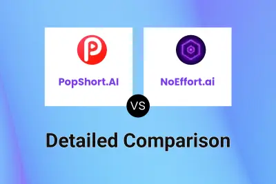 PopShort.AI vs NoEffort.ai