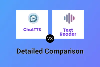 ChatTTS vs Text Reader