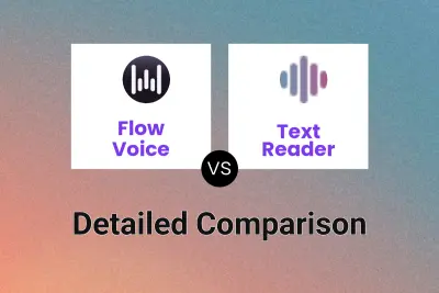 Flow Voice vs Text Reader