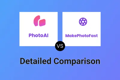 PhotoAI vs MakePhotoFast