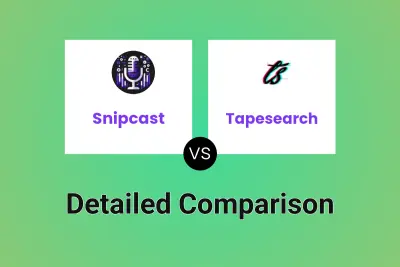 Snipcast vs Tapesearch