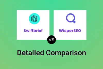 Swiftbrief vs WisperSEO