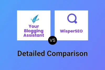 Your Blogging Assistant vs WisperSEO