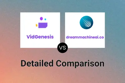 VidGenesis vs dreammachineai.co