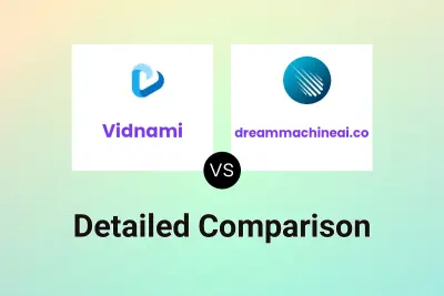 Vidnami vs dreammachineai.co