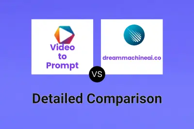 Video to Prompt vs dreammachineai.co