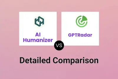 AI Humanizer vs GPTRadar