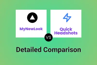 MyNewLook vs Quick Headshots