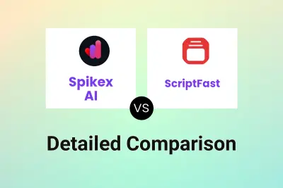 Spikex AI vs ScriptFast