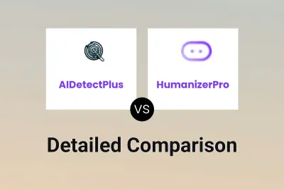 AIDetectPlus vs HumanizerPro