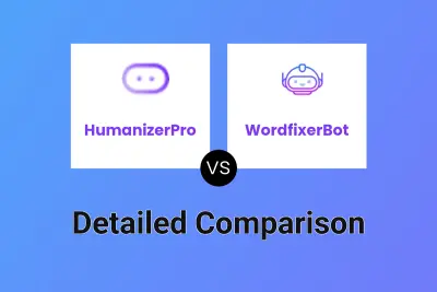 HumanizerPro vs WordfixerBot