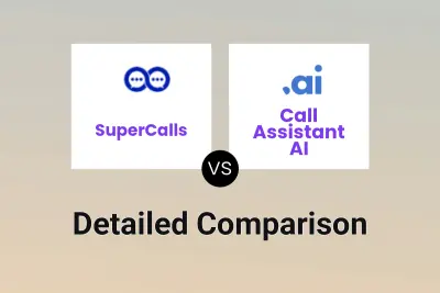 SuperCalls vs Call Assistant AI