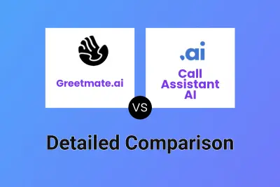 Greetmate.ai vs Call Assistant AI