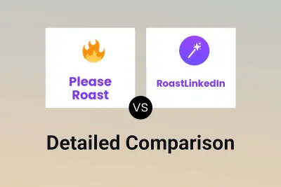 Please Roast vs RoastLinkedIn