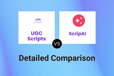 UGC Scripts vs ScripAI