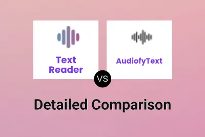 Text Reader vs AudiofyText