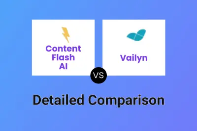 Content Flash AI vs Vailyn