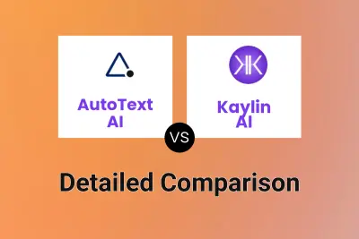 AutoText AI vs Kaylin AI