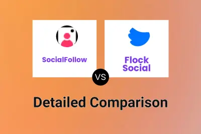 SocialFollow vs Flock Social