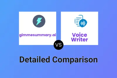 gimmesummary.ai vs Voice Writer