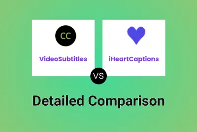 VideoSubtitles vs iHeartCaptions Detailed comparison features, price