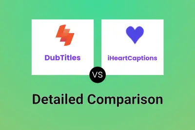 DubTitles vs iHeartCaptions Detailed comparison features, price