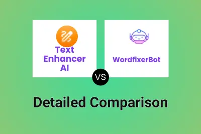 Text Enhancer AI vs WordfixerBot