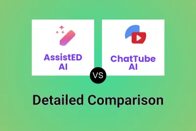 AssistED AI vs ChatTube AI