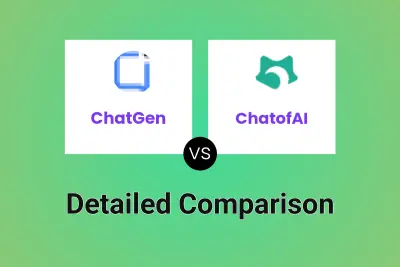 ChatGen vs ChatofAI