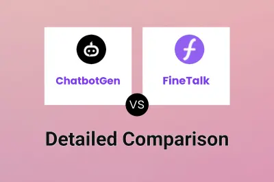 ChatbotGen vs FineTalk