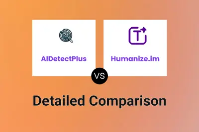 AIDetectPlus vs Humanize.im Detailed comparison features, price