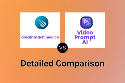 dreammachineai.co vs Video Prompt AI