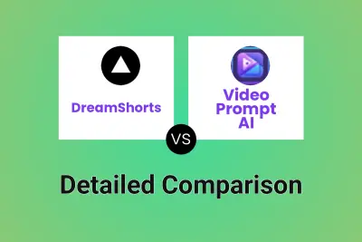 DreamShorts vs Video Prompt AI