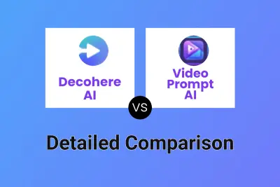 Decohere AI vs Video Prompt AI