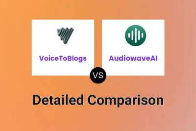 VoiceToBlogs vs AudiowaveAI