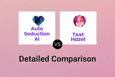 Auto Seduction AI vs Text Hazel