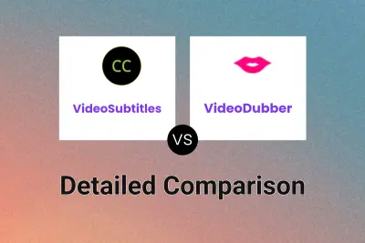 VideoSubtitles vs VideoDubber Detailed comparison features, price