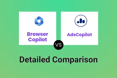 Browser Copilot vs AdsCopilot