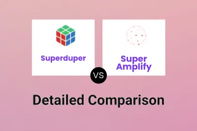 Superduper vs Super Amplify