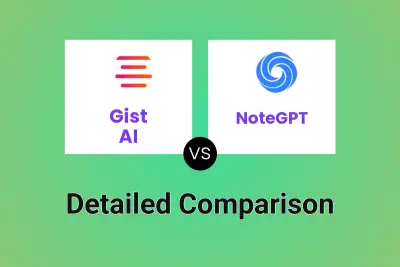 Gist AI vs NoteGPT