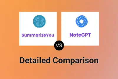 SummarizeYou vs NoteGPT