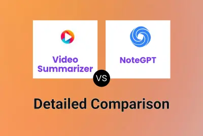 Video Summarizer vs NoteGPT