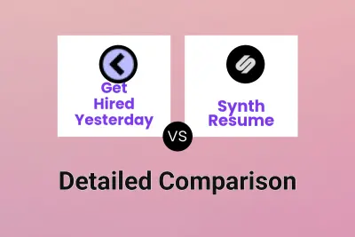 Get Hired Yesterday vs Synth Resume