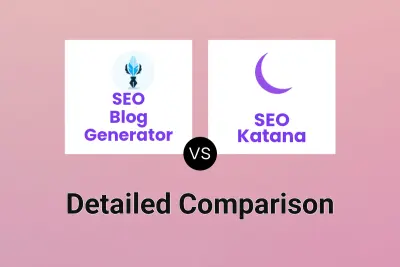 SEO Blog Generator vs SEO Katana