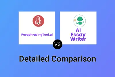 ParaphrasingTool.ai vs AI Essay Writer