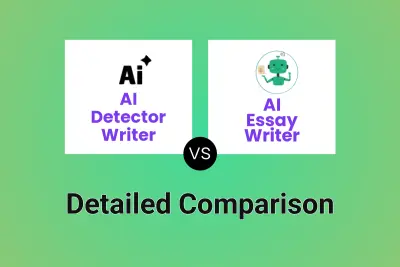 AI Detector Writer vs AI Essay Writer