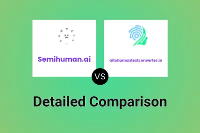 Semihuman.ai vs aitohumantextconverter.in