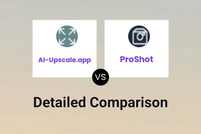 AI-Upscale.app vs ProShot