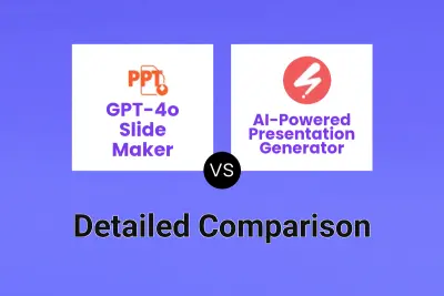 GPT-4o Slide Maker vs AI-Powered Presentation Generator